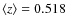 $\langle z\rangle=0.518$
