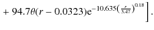 $\displaystyle \left.+~94.7\theta(r-0.0323)
\textrm{e}^{-10.635\left(\frac{r}{3.47}\right)^{0.18}}\right].$