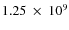 $1.25~\times~ 10^9$