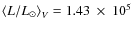 $\left\langle L/L_\odot\right \rangle_V=1.43~\times~10^5$