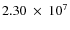 $2.30~\times~10^7$