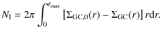 $\displaystyle N_{\rm l}=2\pi \int_{0}^{r_{\max}}\left[\Sigma_{{\rm GC},0}(r)-\Sigma_{\rm GC}(r) \right]r{\rm d}r.$
