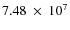 $7.48~\times~10^7$