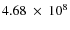 $4.68~\times~10^8$