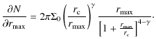 $\displaystyle \frac{\partial{N}}{\partial{{r_{\max}}}}=
2\pi\Sigma_0\left(\frac...
...mma}\frac{r_{\max}} {\left[1+\frac{r_{\max}}{r_{\rm c}}\right]^{4-\gamma}}\cdot$