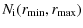$\displaystyle N_{\rm i}(r_{\min}, r_{\max})$