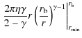 $\displaystyle \left.\frac{2\pi\eta \gamma}{2-\gamma}r\left(\frac{r_{\rm b}}{r} \right)^{\gamma-1}\right\vert^{r_{\rm b}}_{r_{\min}}$