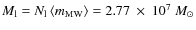 $M_{\rm l}=N_{\rm l} \left\langle m_{\rm MW}\right\rangle =2.77~\times~10^7~M_{\odot}$