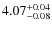 $4.07^{\rm +0.04}_{-0.08}$