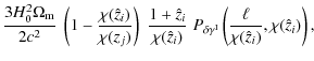$\displaystyle \frac{3H_0^2 \Omega_{\rm m}}{2 c^2} ~\left( 1 - \frac{\chi(\hat{z...
...ta \gamma^{\rm I}} \left( \frac{\ell}{\chi(\hat{z}_i)},\chi(\hat{z}_i) \right),$