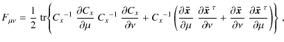 $\displaystyle F_{\mu\nu} = \frac{1}{2}\; {\rm tr} \Biggl\{ {C_x}^{-1}~ \frac{\p...
...rac{\partial \mbox{\boldmath$\bar{x}$ }^\tau}{\partial \mu} \right) \Biggr\}\;,$