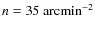 $n=35~{\rm arcmin}^{-2}$