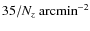 $35/N_z~{\rm arcmin}^{-2}$