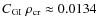 $C_{\rm GI}~ \rho_{\rm cr} \approx 0.0134$
