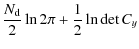 $\displaystyle \frac{N_{\rm d}}{2} \ln 2\pi + \frac{1}{2} \ln \det C_y$