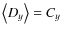 $\left\langle D_y \right\rangle = C_y$