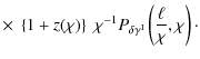 $\displaystyle \times\; \left\{ 1+z(\chi) \right\}\; \chi^{-1} P_{\delta \gamma^{\rm I}} \left( \frac{\ell}{\chi},\chi \right)\cdot$