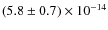$(5.8\pm0.7)\times10^{-14}$