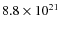 $8.8\times10^{21}\;$