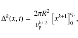 \begin{displaymath}
\Delta^{k}(x,t)=\frac{2\pi R^{2}}{v_{\rm p}^{k+2}}\left[x^{k+1}\right]_{0}^{v_{\rm p}} ,
\end{displaymath}