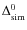 $\Delta ^{0}_{\rm sim}$