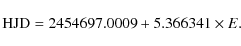 \begin{displaymath}{\rm HJD}=2454697.0009+ 5.366341 \times E .
\end{displaymath}