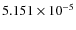 $5.151\times 10^{-5}$