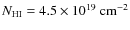 $N_{\rm HI}=4.5\times10^{19}~{\rm cm}^{-2}$