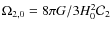 $\Omega_{2,0}=8 \pi G / 3H^2_0 {\cal C}_2$