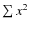 $\sum x^{2}$