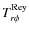 $T_{r\phi }^{\rm Rey}$