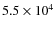 $5.5 \times
10^{4}$