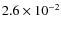 $2.6 \times 10^{-2}$