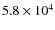 $5.8 \times
10^{4}$