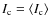 $I_{\rm {c}}=\langle I_{\rm {c}}\rangle$