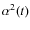 $\alpha^{2}(t)$