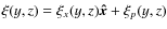 ${\bf\xi}(y,z)=\xi_{x}(y,z){\vec{\hat x}}+{\bf\xi}_{p}(y,z)$
