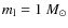 $m_{\rm l}=1~M_\odot$