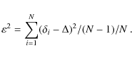 \begin{displaymath}\varepsilon^2 = \sum\limits_{i=1}^N(\delta_i-\Delta)^2/(N-1)/N~.
\end{displaymath}
