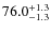 $\rm 76.0_{- 1.3}^{+ 1.3}$