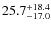 $\rm 25.7_{- 17.0}^{+ 18.4}$