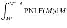 $\displaystyle \int_{M^*}^{M^*+8} {\rm PNLF}(M) {\rm d}M$