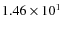 $1.46\times 10^{1} $