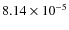 $8.14\times 10^{-5}$