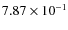 $7.87\times 10^{-1}$
