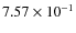$7.57\times 10^{-1}$