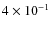 $4\times 10^{-1}$