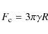 \begin{displaymath}F_{\rm c}=3 \pi \gamma R
\end{displaymath}