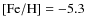 ${\rm [Fe/H]} = -5.3$