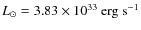 $L_{\odot} = 3.83 \times 10^{33} {\rm ~erg~ s^{-1}}$
